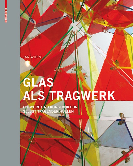 Book cover image for Glas als Tragwerk ISBN: 9783764376079